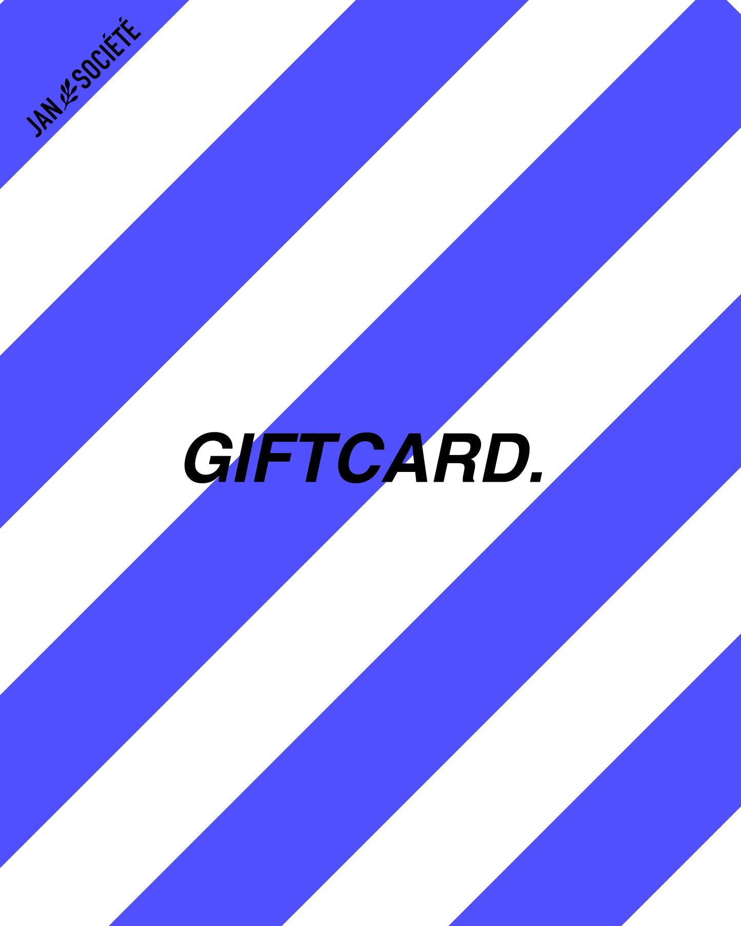 GIFT CARD JAN SOCIÉTÉ